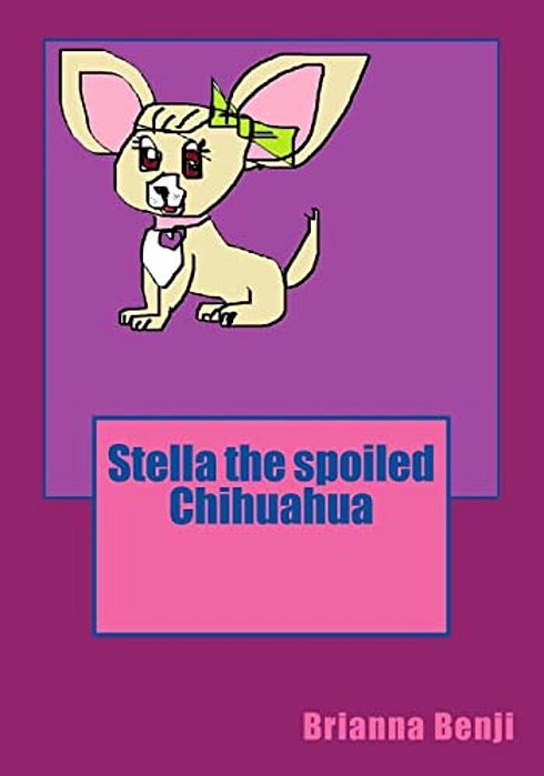 Stella The Spoiled Chihuahua-..