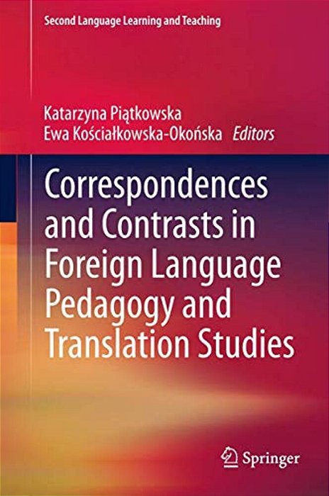 Correspondences And Contrasts In Foreign Language Pedagogy And Translation Studies-..