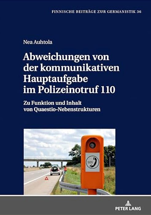 Abweichungen Von Der Kommunikativen Hauptaufgabe Im Polizeinotruf 110: Zu Funktion Und Inhalt Von Quaestio-Nebenstrukturen-..