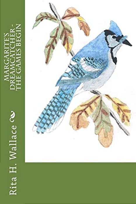 Margarite's Dreamcatcher - The Games Begin-..