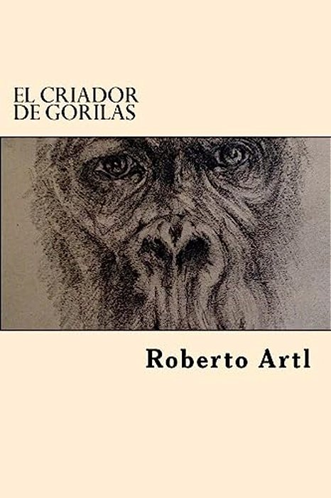 El Criador De Gorilas (Spanish Edition)-..