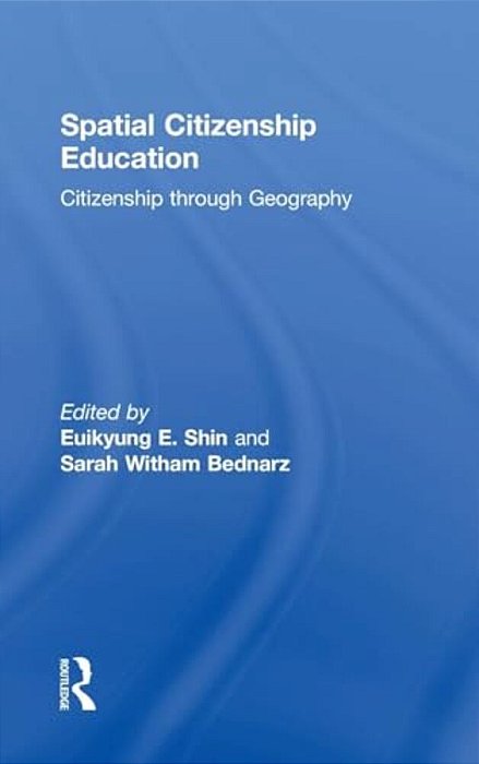 Spatial Citizenship Education: Citizenship Through Geography-..
