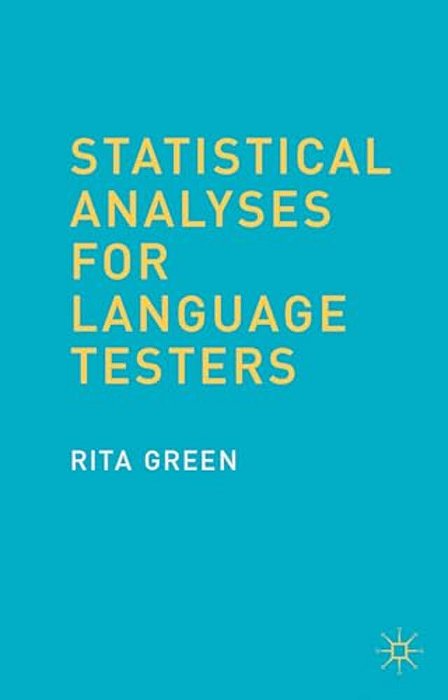 Statistical Analyses For Language Testers-..