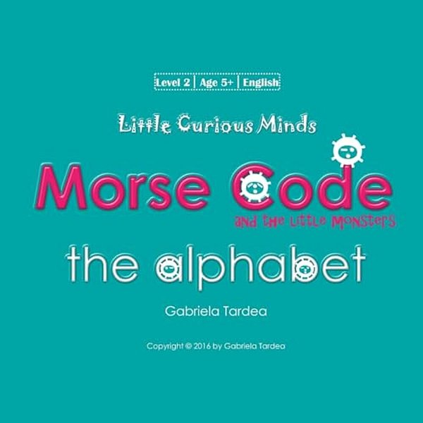 The Alphabet: Little Curious Minds-..