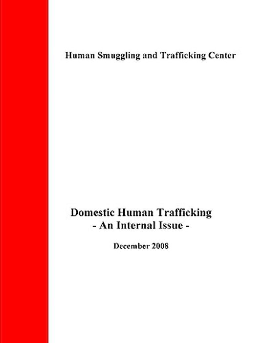 Domestic Human Trafficking: An Internal Issue-..