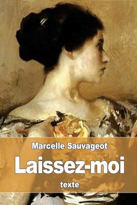 Laissez-Moi: Ou Commentaire-..