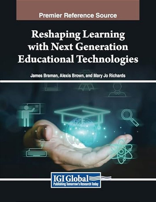 Reshaping Learning With Next Generation Educational Technologies-..