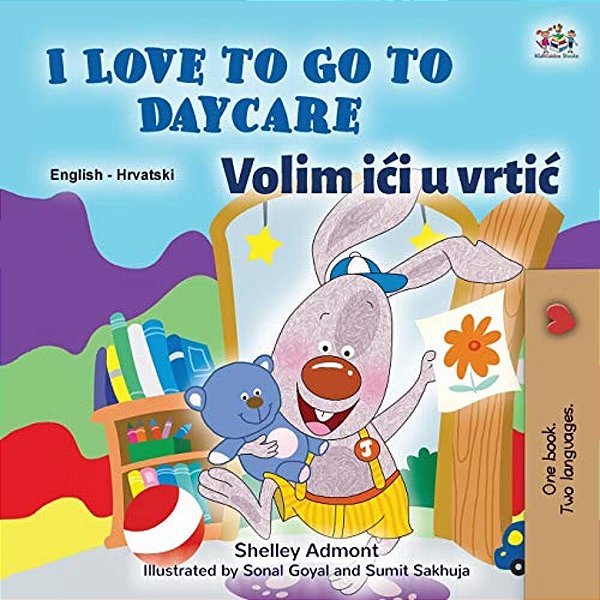I Love To Go To Daycare (English Croatian Bilingual Book For Kids)-..