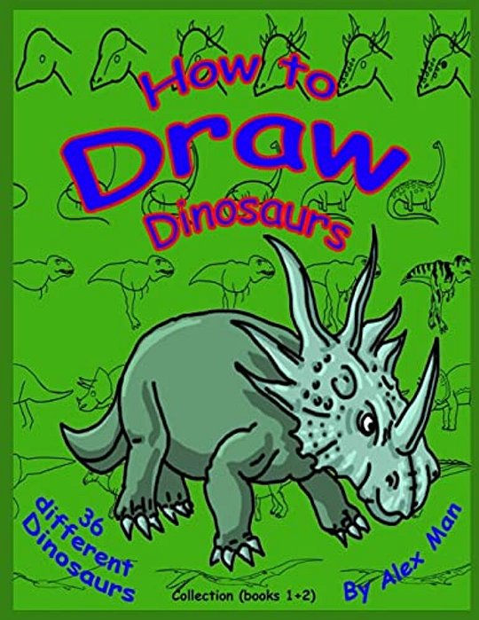 How To Draw Dinosaurs - Collection (Book 1+2): Color Version. -..