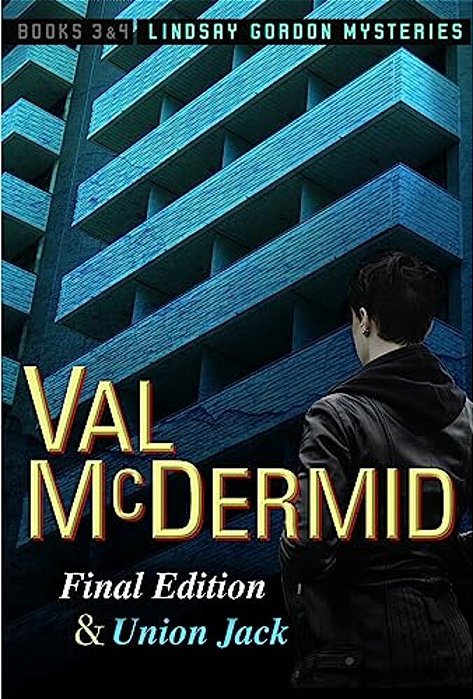 Final Edition And Union Jack: Lindsay Gordon Mysteries #3 And #4-..