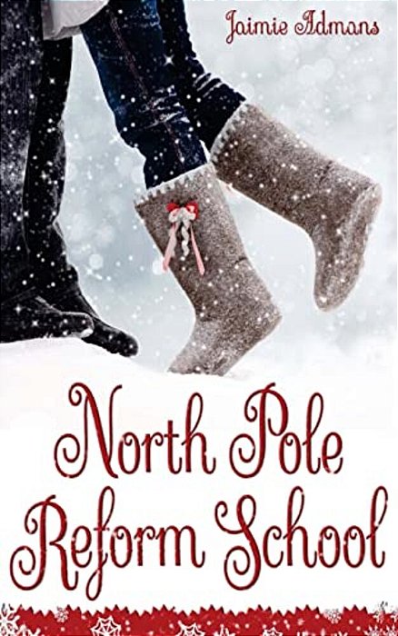 North Pole Reform School: (A Christmas Ya Romantic Comedy)-..