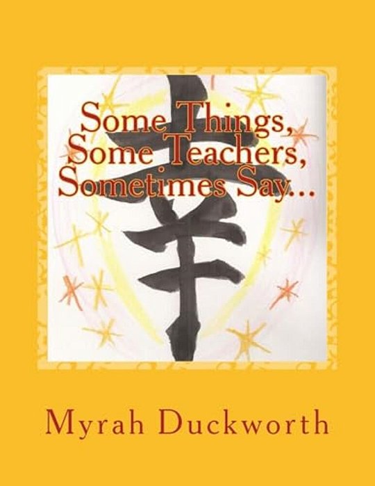 Some Things, Some Teachers, Sometimes Say...: Considering The Power Of Words And How They Make US Feel-..
