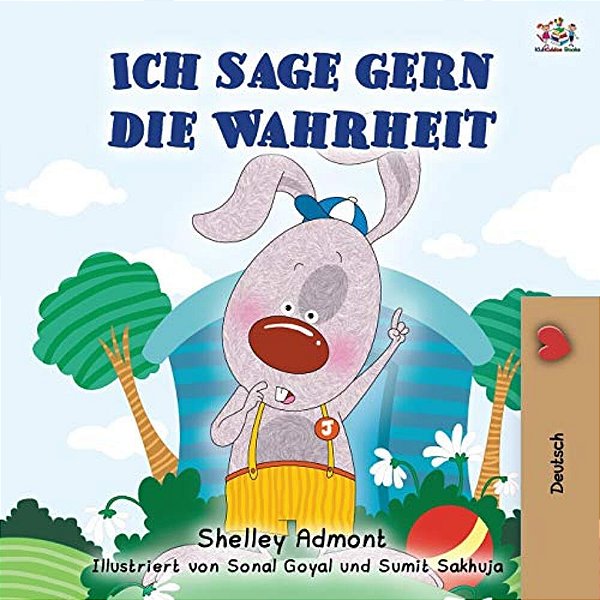 I Love To Tell The Truth (German Book For Kids)-..