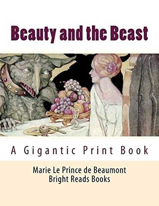 Beauty And The Beast: A Gigantic Print Book-..