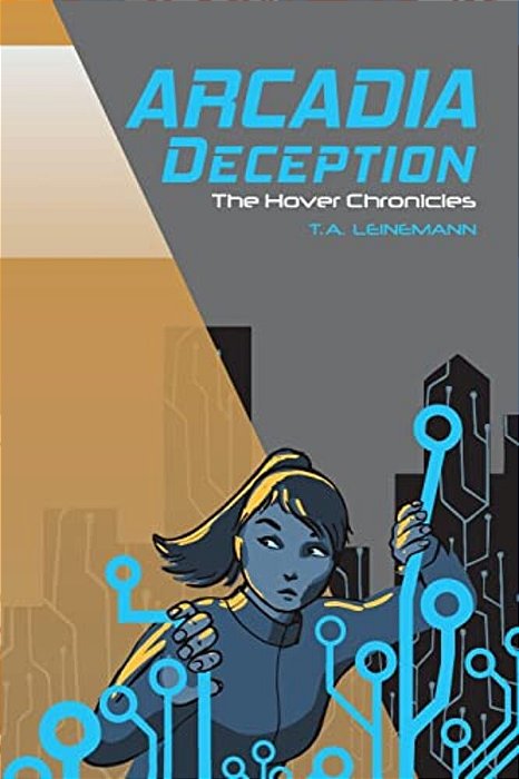 Arcadia Deception: The Hover Chronicles-..