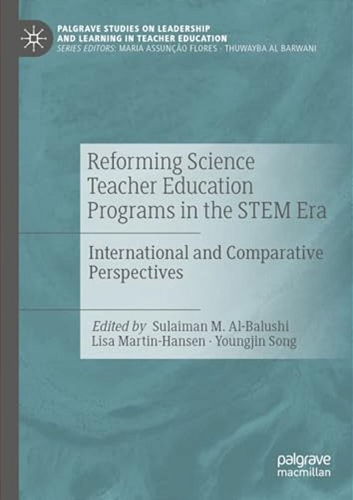 Reforming Science Teacher Education Programs In The Stem Era: International And Comparative Perspectives-..