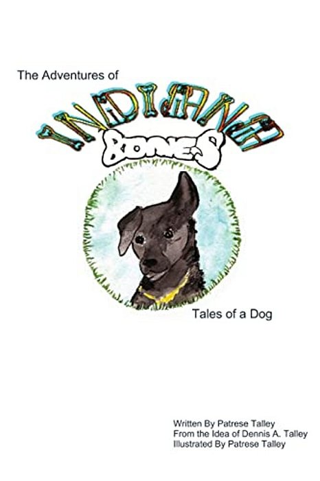 Indiana Bones: Tales Of A Dog-..