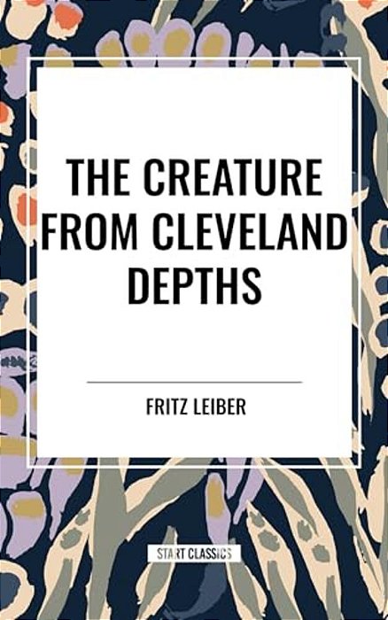 Creature From Cleveland Depths-..