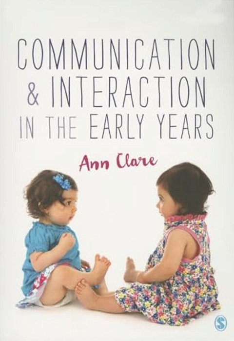 Communication And Interaction In The Early Years-..