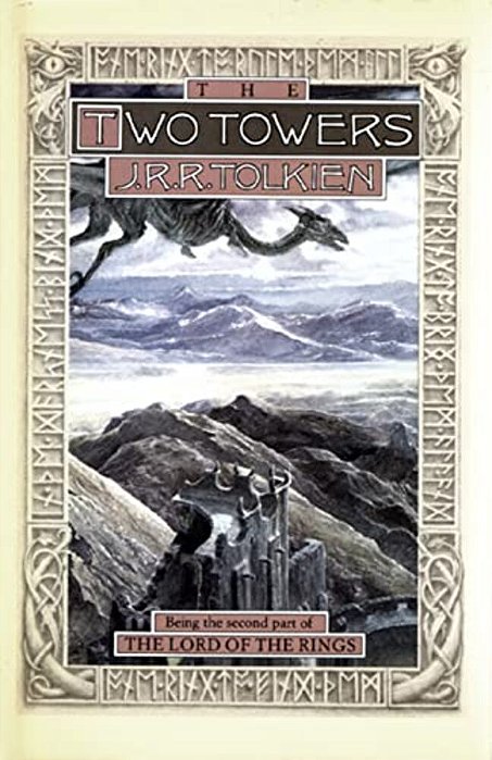 The Two Towers: Being The Second Part Of The Lord Of The Rings-..
