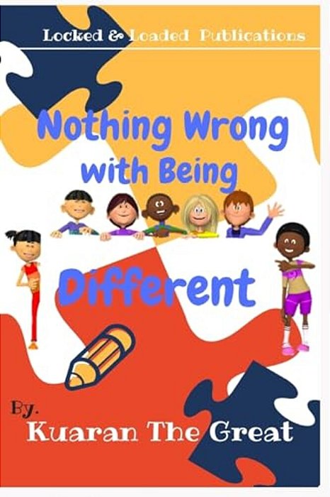 Nothing Wrong With Being Different-..