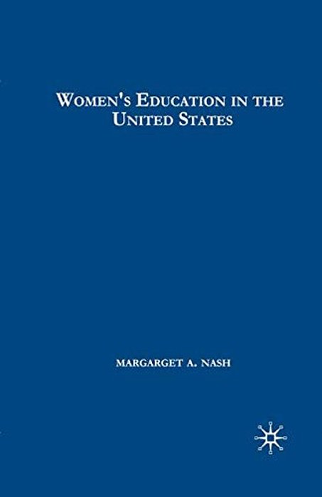 Women's Education In The United States, 1780-1840-..