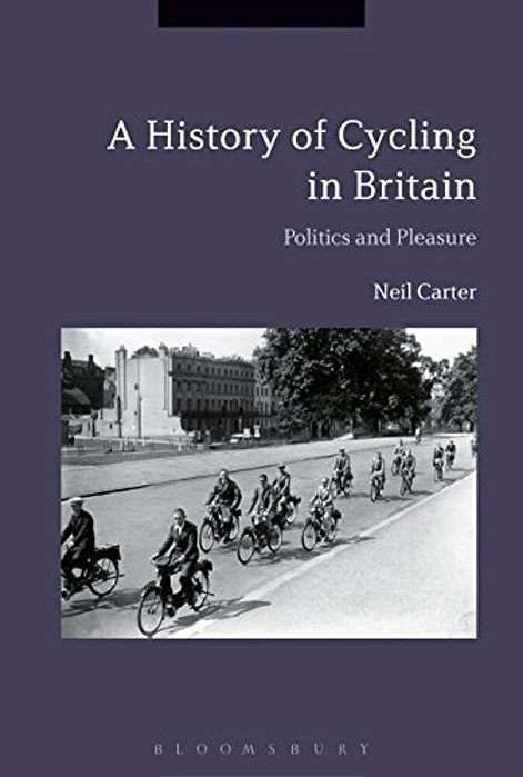Cycling And The British: A Modern History-..