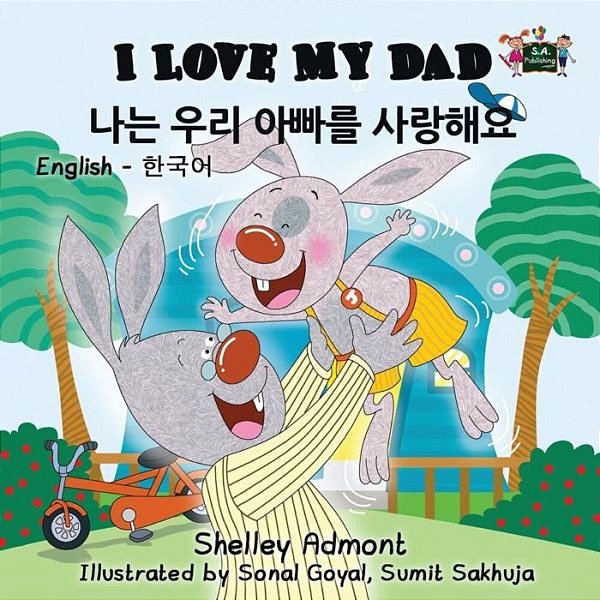 I Love My Dad: English Korean Bilingual Edition-..
