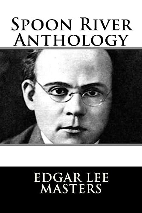 Spoon River Anthology-..