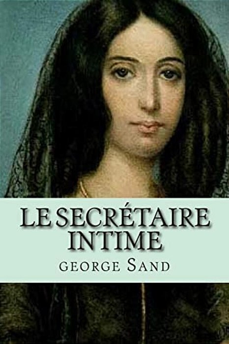 Le Secretaire Intime-..