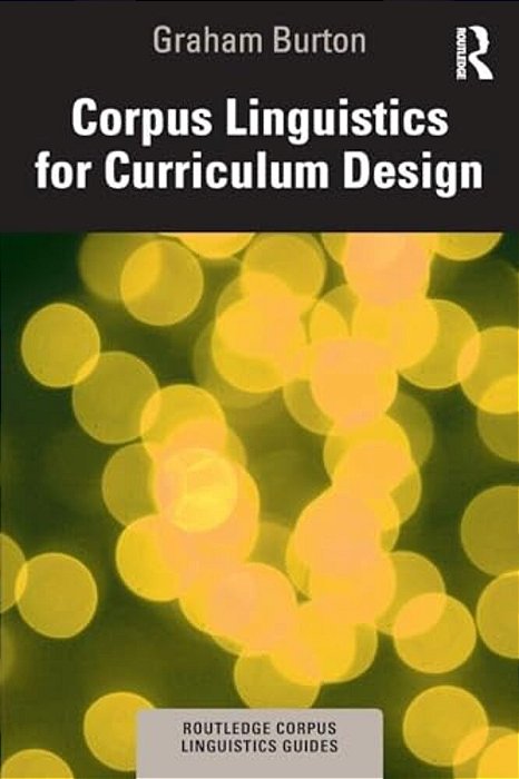 Corpus Linguistics For Curriculum Design-..