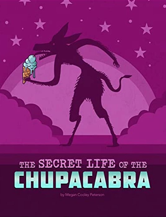 The Secret Life Of The Chupacabra-..