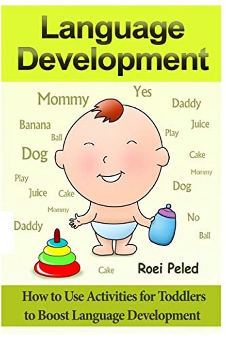 How To Use Activities For Toddlers To Boost Language Development: Toddler Development-..