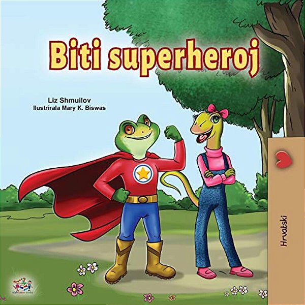 Being A Superhero (Croatian Children's Book)-..