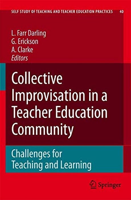 Collective Improvisation In A Teacher Education Community-..