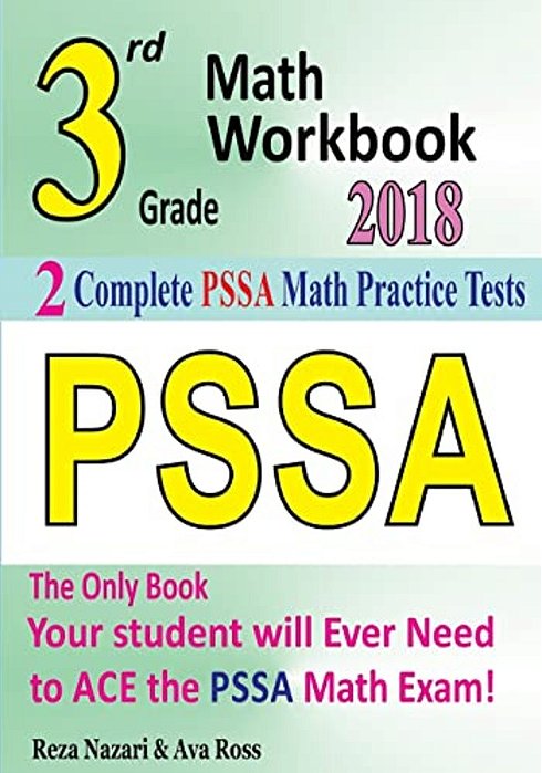 3RD Grade Pssa Math Workbook 2018: The Most Comprehensive Review For The Math Section Of The Pssa Test-..