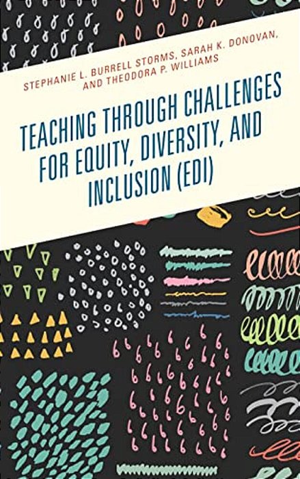 Teaching Through Challenges For Equity, Diversity, And Inclusion (Edi)-..