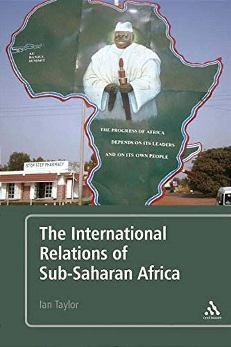 The International Relations Of Sub-Saharan Africa-..