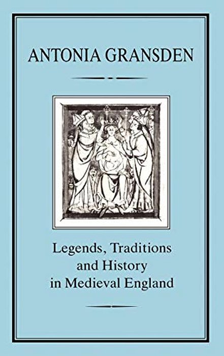 Legends, Tradition And History In Medieval England-..