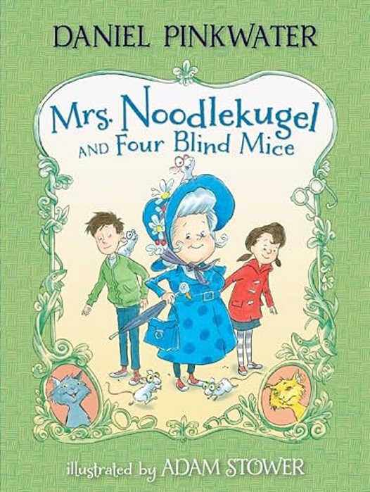 Mrs. Noodlekugel And Four Blind Mice-..