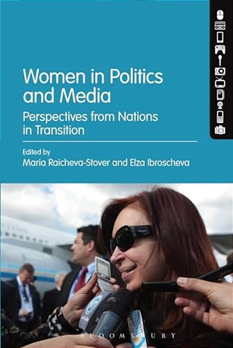 Women In Politics And Media: Perspectives From Nations In Transition-..