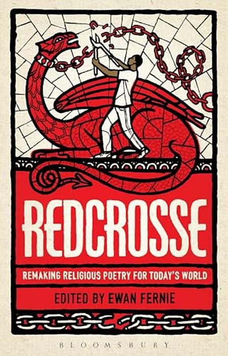 Redcrosse: Remaking Religious Poetry For Today's World-..