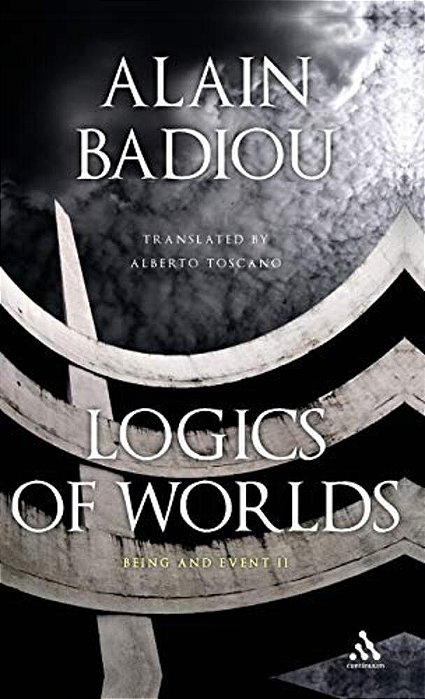 Logics Of Worlds: Being And Event II-..