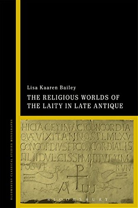 Religious Worlds Of The Laity In Late Antique Gaul-..