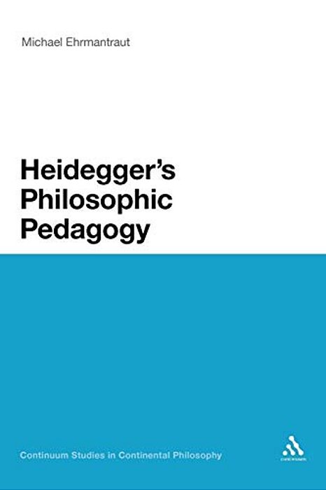 Heidegger's Philosophic Pedagogy-..