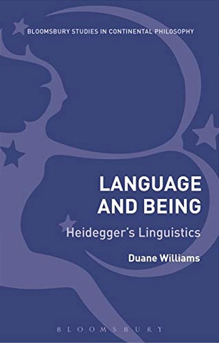 Language And Being: Heidegger's Linguistics-..