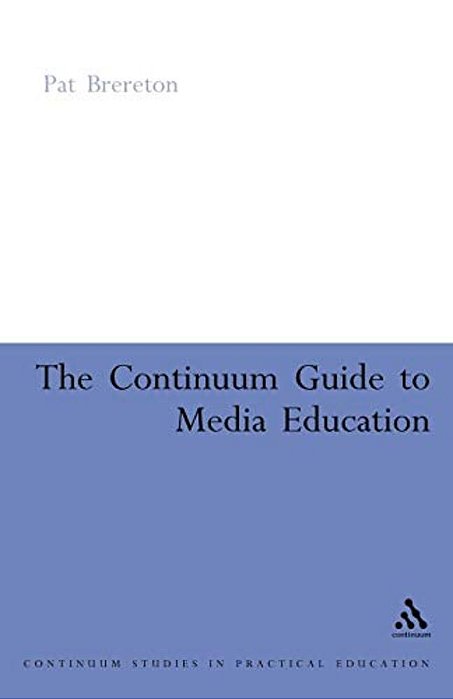 Continuum Guide To Media Education-..