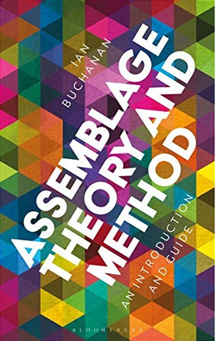 Assemblage Theory And Method: An Introduction And Guide-..