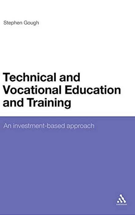 Technical And Vocational Education And Training: An Investment-Based Approach-..