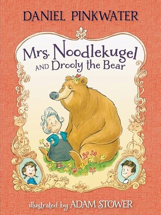 Mrs. Noodlekugel And Drooly The Bear-..